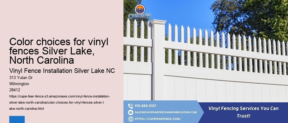 Color choices for vinyl fences Silver Lake, North Carolina