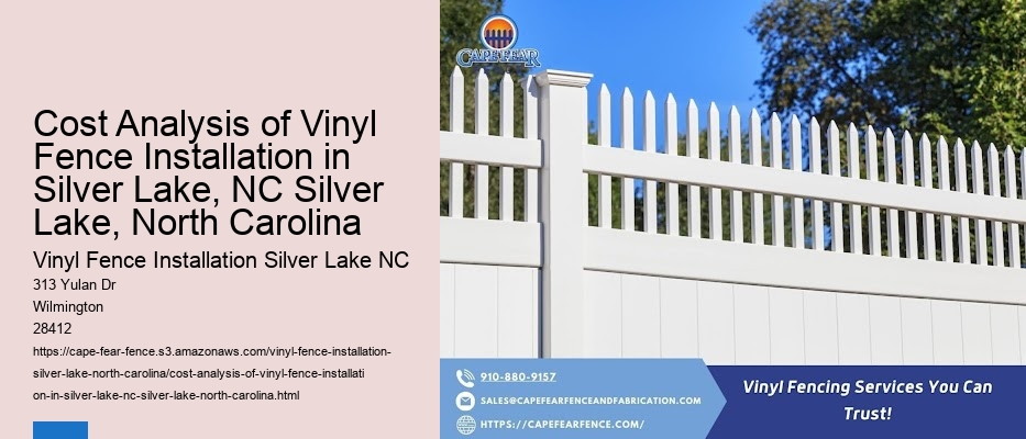 Cost Analysis of Vinyl Fence Installation in Silver Lake, NC Silver Lake, North Carolina
