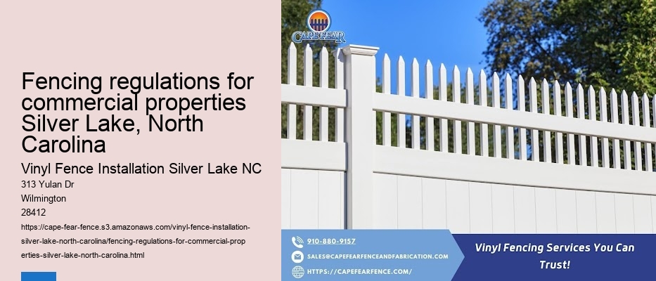Fencing regulations for commercial properties Silver Lake, North Carolina