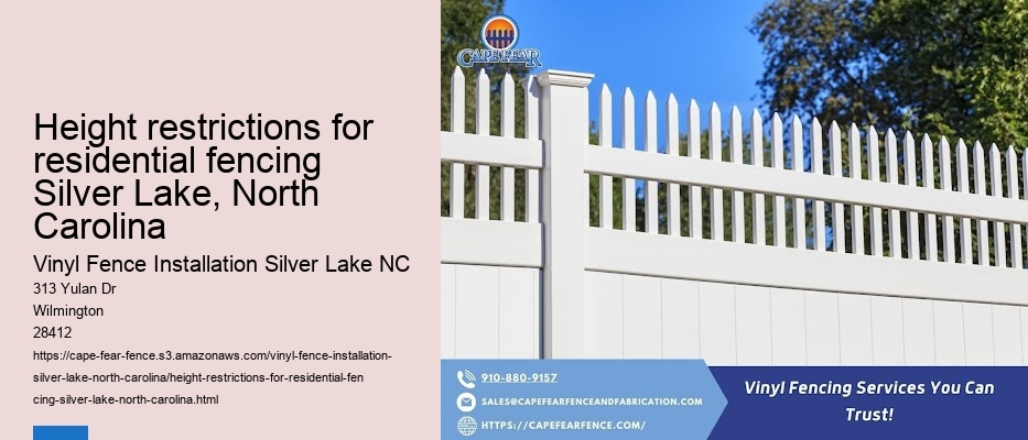 Height restrictions for residential fencing Silver Lake, North Carolina