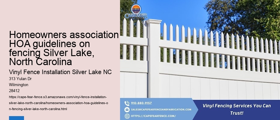 Homeowners association HOA guidelines on fencing Silver Lake, North Carolina