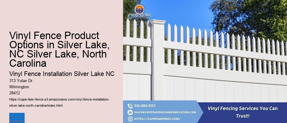 Vinyl Fence Product Options in Silver Lake, NC Silver Lake, North Carolina