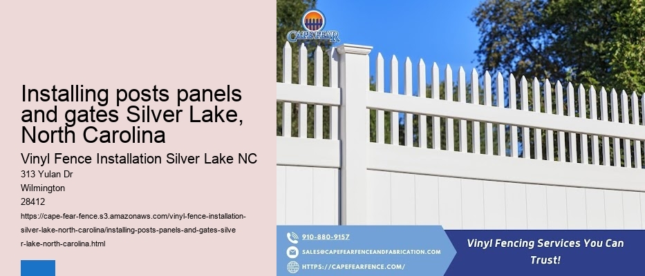 Installing posts panels and gates Silver Lake, North Carolina