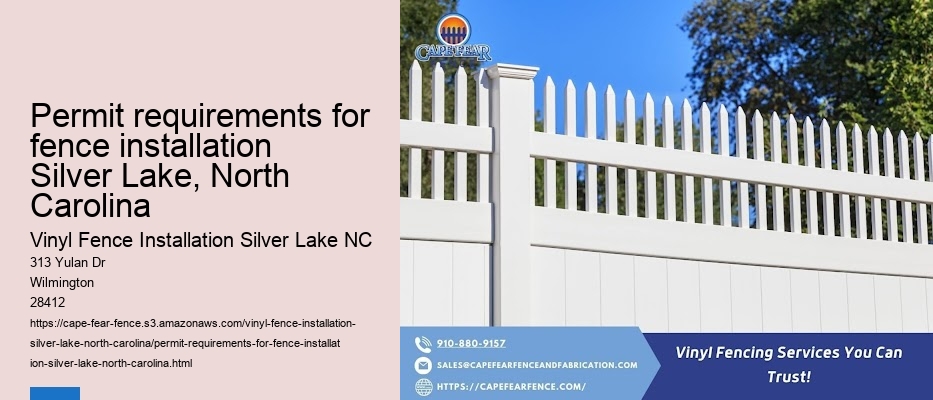 Permit requirements for fence installation Silver Lake, North Carolina