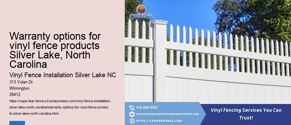 Warranty options for vinyl fence products Silver Lake, North Carolina